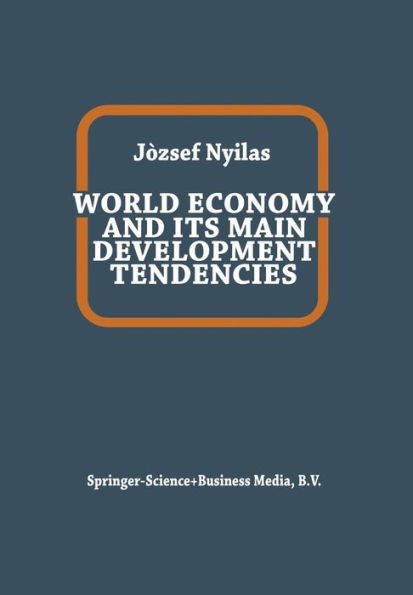 World Economy and Its Main Development Tendencies