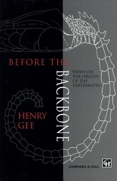 Before the Backbone: Views on the origin of the vertebrates