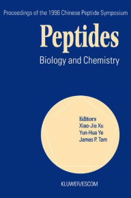 Title: Peptides: Biology and Chemistry, Author: Xiao-Jie Xu