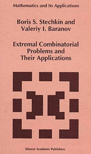 Title: Extremal Combinatorial Problems and Their Applications, Author: B.S. Stechkin