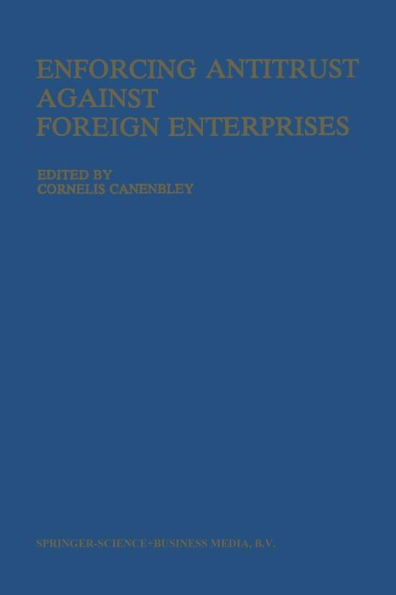 Enforcing Antitrust Against Foreign Enterprises: Procedural Problems in the Extraterritorial Application of Antitrust laws