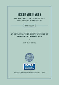 Title: An Outline of the Recent History of Indonesian Criminal Law, Author: Han Bing Siong
