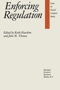 Title: Enforcing Regulation, Author: K.O. Hawkins