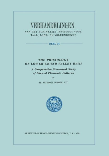 The Phonology of Lower Grand Valley Dani: A Comparative Structural Study of Skewed Phonemic Patterns