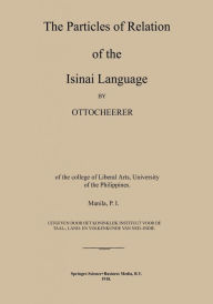 Title: The Particles of Relation of the Isinai Language, Author: Otto Scheerer