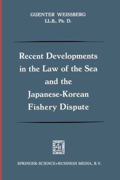 Recent Developments in the Law of the Sea and the Japanese-Korean Fishery Dispute