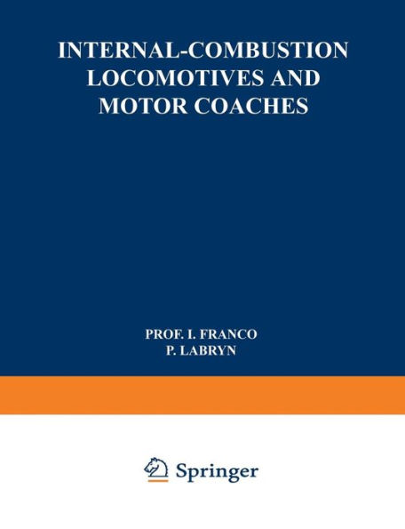 Internal-Combustion Locomotives and Motor Coaches