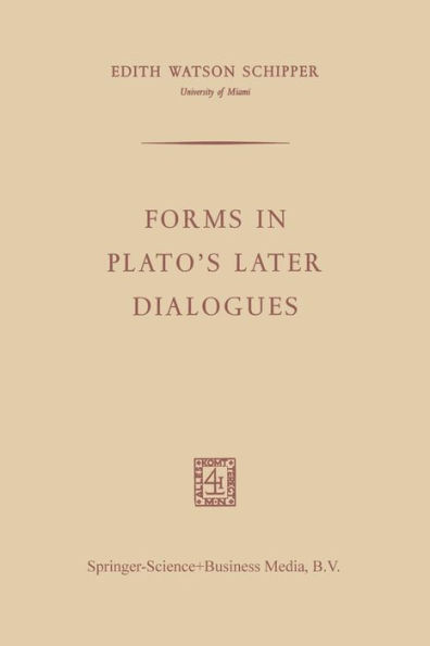 Forms in Plato's Later Dialogues