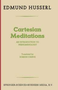 Title: Cartesian Meditations: An Introduction to Phenomenology / Edition 5, Author: Edmund Husserl