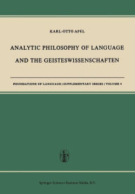 Title: Analytic Philosophy of Language and the Geisteswissenschaften, Author: Karl-Otto Apel