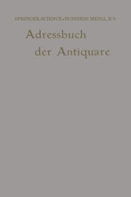 Title: Internationales Adressbuch der Antiquar-Buchhï¿½ndler / International Directory of Second-hand Booksellers / Annuaire international des Librairies d'occasion, Author: Wilhelm Junk