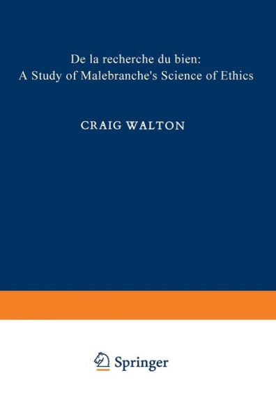 De la Recherche du Bien: A Study of Malebranche's Science of Ethics