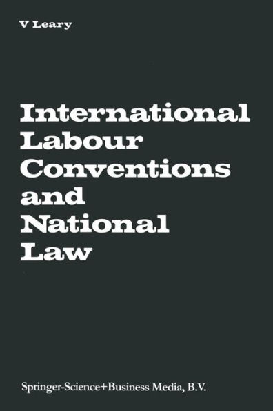 International Labour Conventions and National Law: The Effectiveness of the Automatic Incorporation of Treaties in National Legal Systems