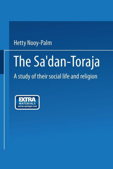 The Sa'dan-Toraja: A Study of Their Social Life and Religion