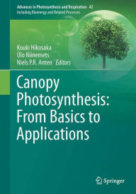 Online grade book free download Canopy Photosynthesis: From Basics to Applications in English  9789401772907 by Kouki Hikosaka