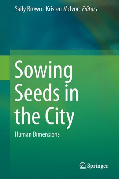 Sowing Seeds in the City: Human Dimensions