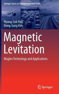 Free computer ebooks download pdf format Magnetic Levitation: Maglev Technology and Applications