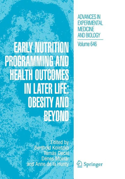 Early Nutrition Programming and Health Outcomes in Later Life: Obesity and beyond