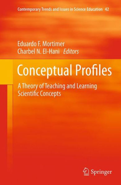 Conceptual Profiles: A Theory of Teaching and Learning Scientific Concepts