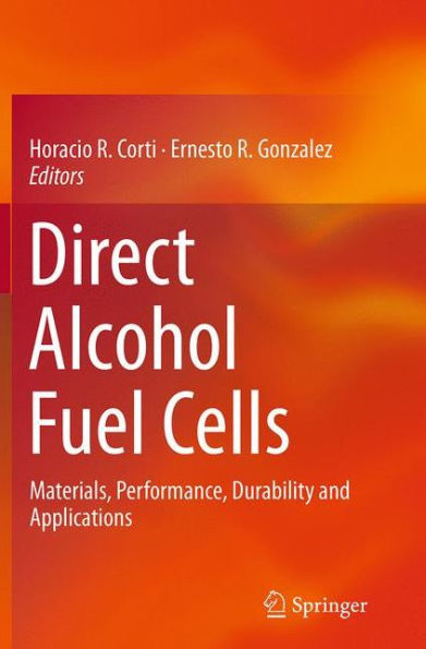 Direct Alcohol Fuel Cells: Materials, Performance, Durability and Applications