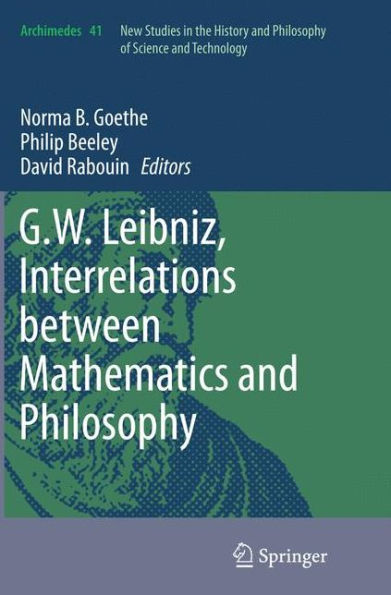 G.W. Leibniz, Interrelations between Mathematics and Philosophy