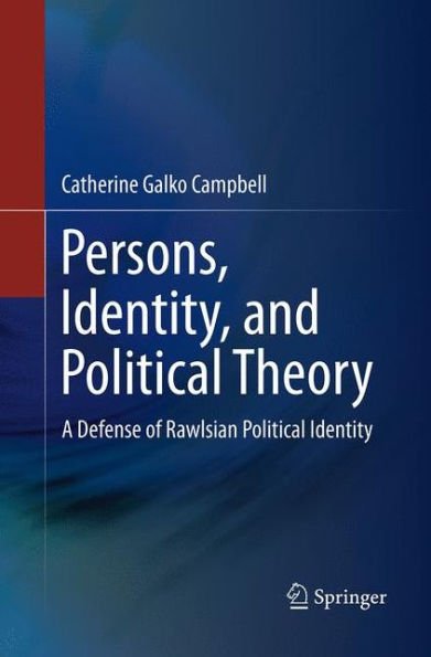 Persons, Identity, and Political Theory: A Defense of Rawlsian Identity