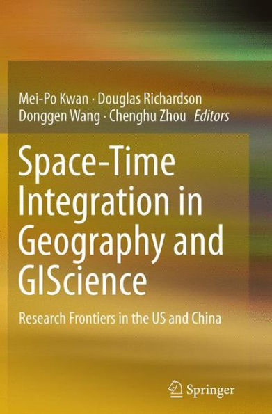 Space-Time Integration in Geography and GIScience: Research Frontiers in the US and China
