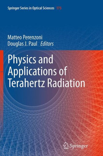 Physics and Applications of Terahertz Radiation