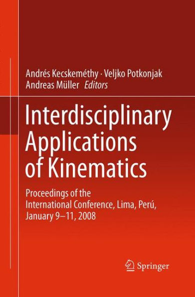 Interdisciplinary Applications of Kinematics: Proceedings the International Conference, Lima, Perú, January 9-11, 2008