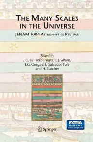 Title: The Many Scales in the Universe: JENAM 2004 Astrophysics Reviews, Author: J.C. Toro Iniesta