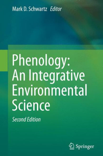 Phenology: An Integrative Environmental Science