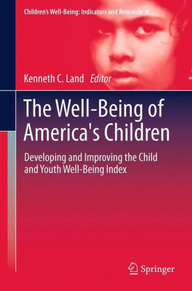 the Well-Being of America's Children: Developing and Improving Child Youth Index