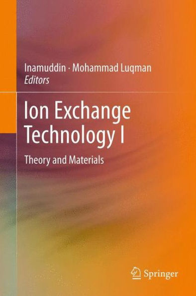 Ion Exchange Technology I: Theory and Materials