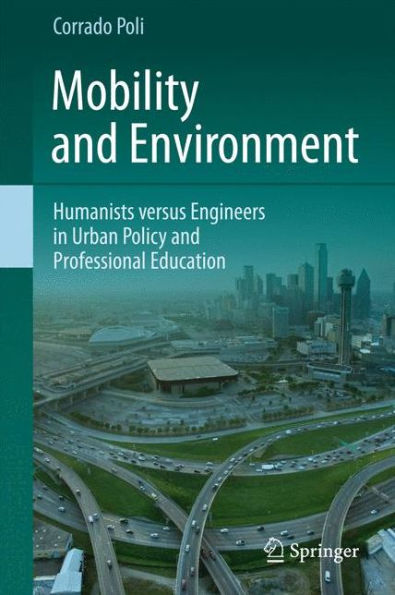 Mobility and Environment: Humanists versus Engineers Urban Policy Professional Education