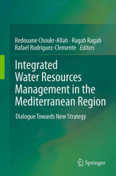 Integrated Water Resources Management the Mediterranean Region: Dialogue towards new strategy