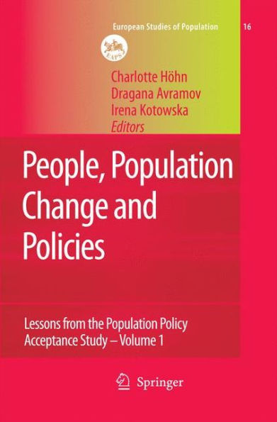 People, Population Change and Policies: Lessons from the Population Policy Acceptance Study Vol. 1: Family Change