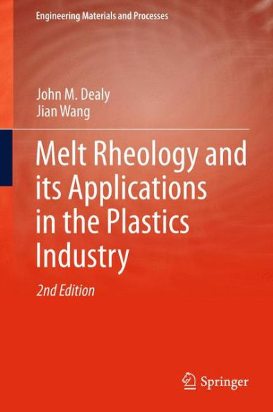 Melt Rheology and its Applications the Plastics Industry
