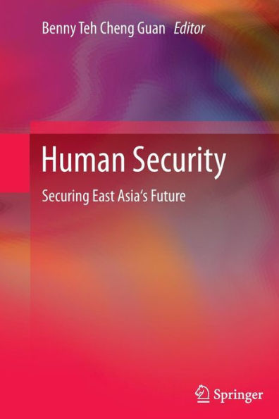 Human Security: Securing East Asia's Future