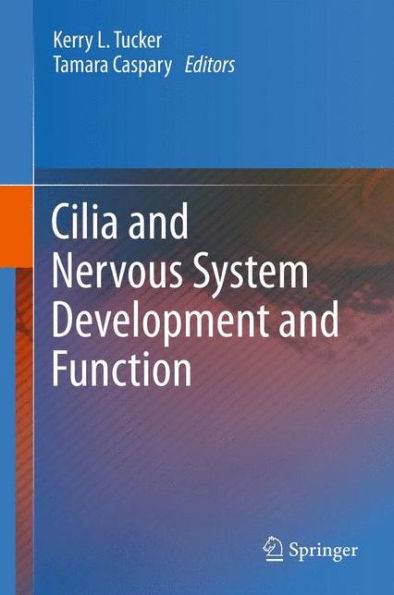 Cilia and Nervous System Development and Function