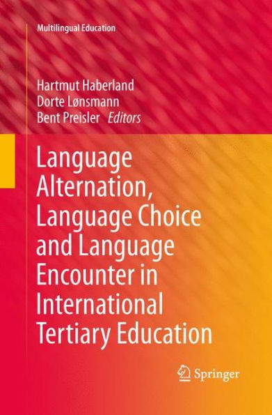 Language Alternation, Choice and Encounter International Tertiary Education