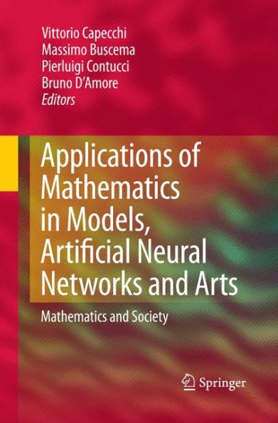 Applications of Mathematics in Models, Artificial Neural Networks and Arts: Mathematics and Society