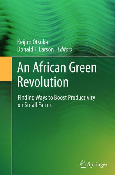 An African Green Revolution: Finding Ways to Boost Productivity on Small Farms