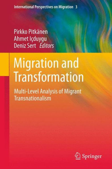 Migration and Transformation:: Multi-Level Analysis of Migrant Transnationalism