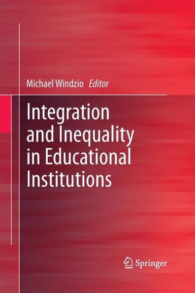 Integration and Inequality Educational Institutions