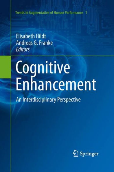 Cognitive Enhancement: An Interdisciplinary Perspective