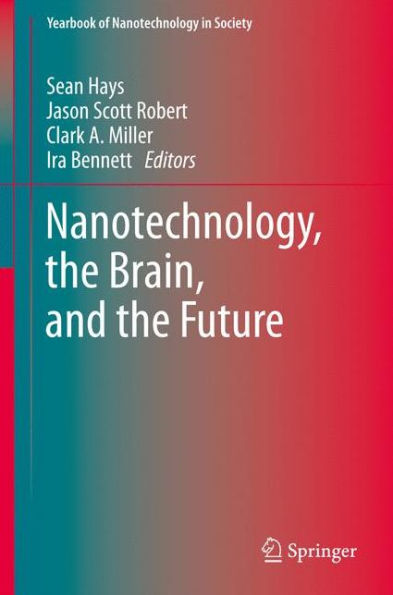 Nanotechnology, the Brain, and the Future