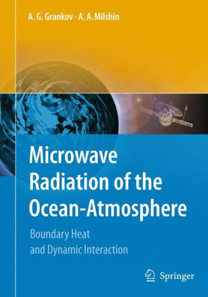 Microwave Radiation of the Ocean-Atmosphere: Boundary Heat and Dynamic Interaction
