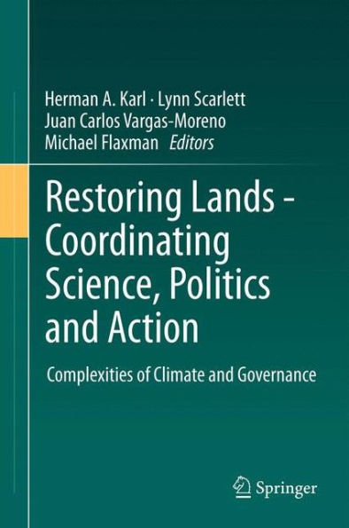 Restoring Lands - Coordinating Science, Politics and Action: Complexities of Climate Governance