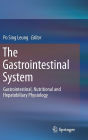 The Gastrointestinal System: Gastrointestinal, Nutritional and Hepatobiliary Physiology