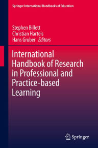 Title: International Handbook of Research in Professional and Practice-based Learning, Author: Stephen Billett